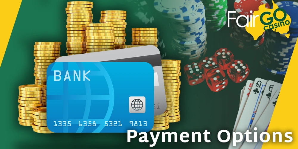 Payment Methods at Fair Go casino