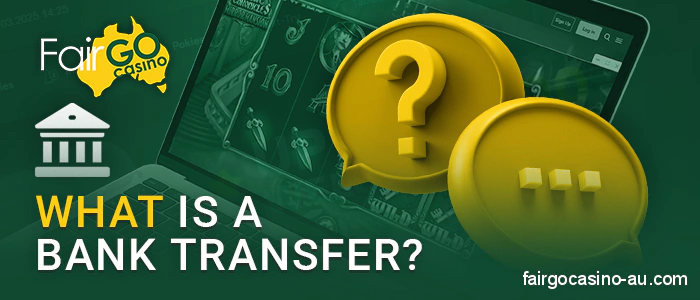 Info about bank transfers at Fair Go Casino
