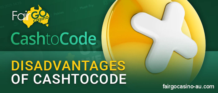 Minuses of CashtoCode payments at Fair Go Casino for Australians