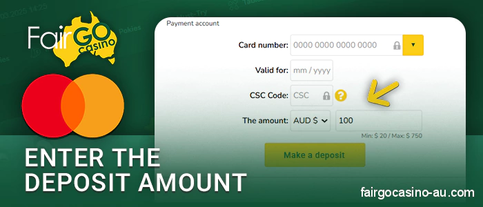 Enter the amount to deposit at Fair Go Casino via MasterCard