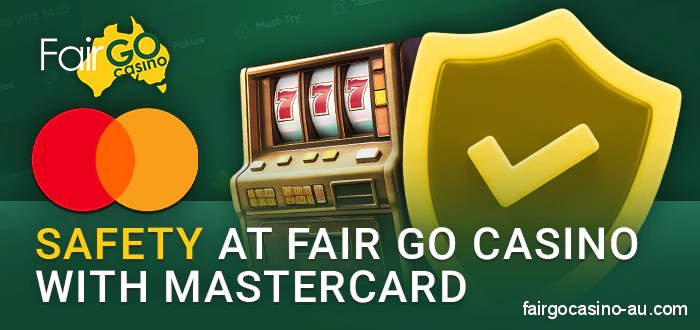 Why Mastercard payments are safe for Fair Go Casino