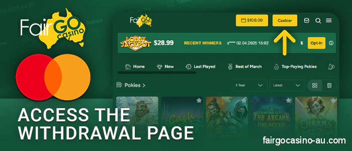 Open the payment section of Fair Go Casino to withdraw your winnings via MasterCard