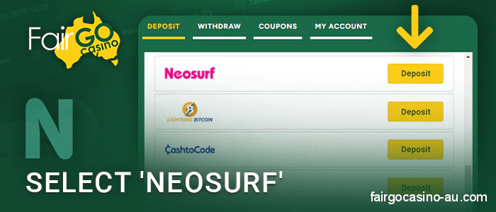 Click on Neosurf in the deposit section of Fair Go Casino
