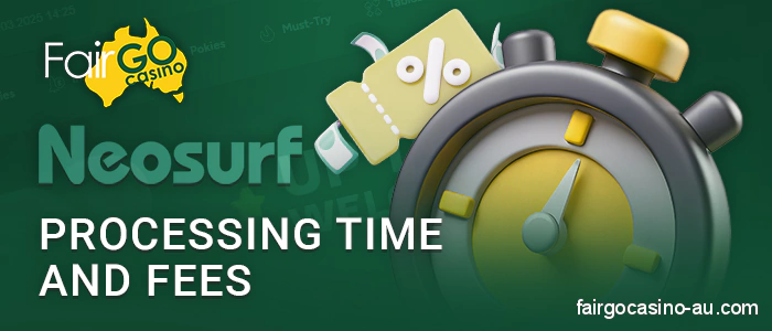 What fees are paid when using Neosurf at Fair Go Casino