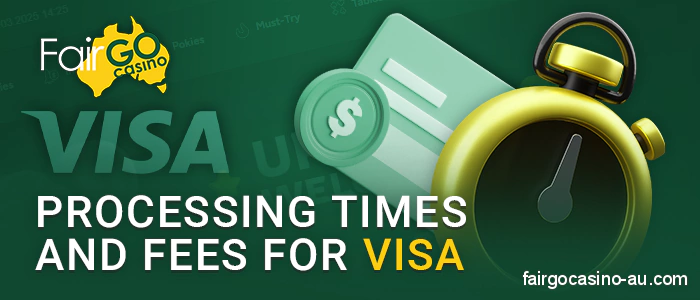 Visa payment times and fees for Fair Go Casino